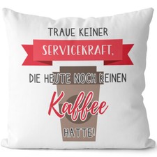 Traue keiner Servicekraft, die