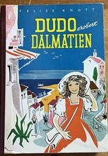 Dudo erobert Dalmatien : Eine Ferienreise an die Adria. Innenbilder: Kurt Wendla