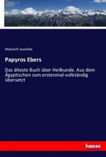 Papyros Ebers Heinrich Joachim