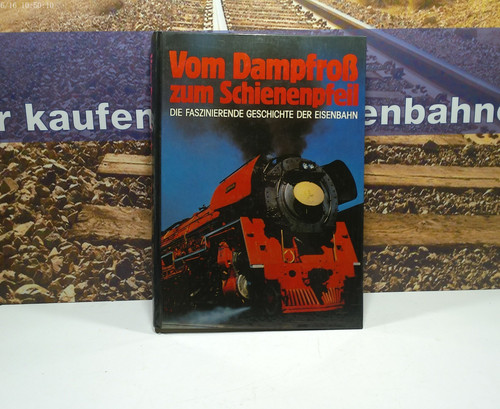 Vom dampfroß zum - dampfroß,