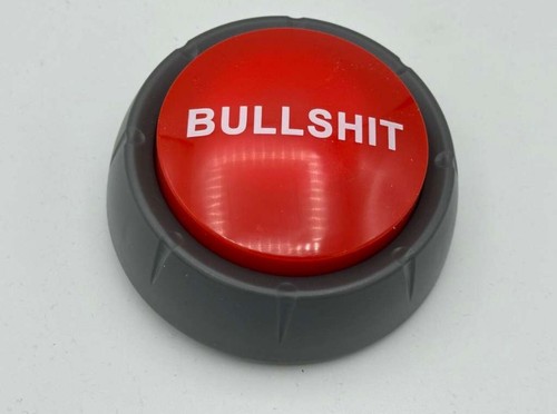Bullshit button - bullshit,
