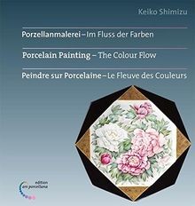 Porzellanmalerei im fluss - -,