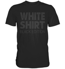 White Shirt Black Edition