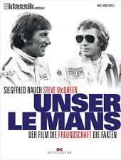 UNSER LE MANS Der Film Siegfried Rauch Steve McQueen Porsche 908 917 Buch Book