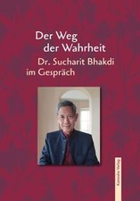 Der Weg der Wahrheit: Dr. Sucharit Bhakdi im Gesprä... | Buch | Zustand sehr gut