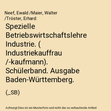 Spezielle Betriebswirtschaftslehre Industrie. [ Industriekauffrau /-kaufmann]. S