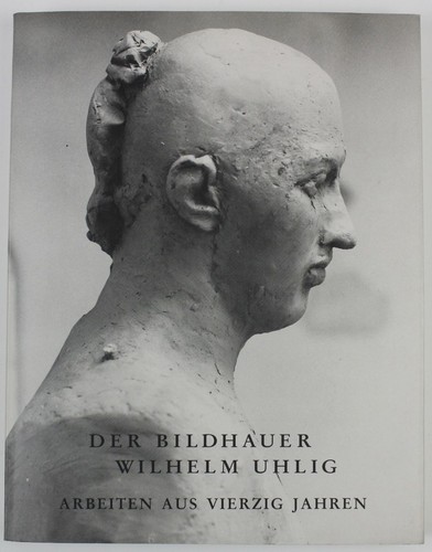 Der bildhauer wilhelm uhlig - der,