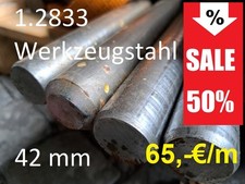 Rundstahl 42mm Vollmaterial 1.2833 Werkzeug- Automatenstahl Zuschn. 10 bis 250cm