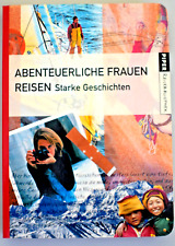 Abenteuerliche Frauen Reisen