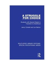 A Struggle for Choice: Students with Special Needs in Transition to Adulthood, J