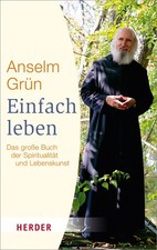 Einfach leben | Anselm Grün