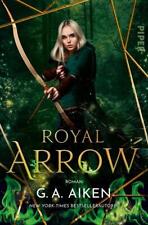 Royal Arrow | G. A. Aiken |