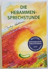 Ingeborg Stadelmann: "Die Hebammen-Sprechstunde"