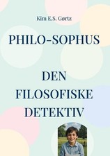 Philo-Sophus | Kim E.S. Gørtz | dänisch