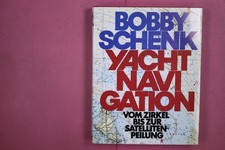 274518 Bobby Schenk YACHT NAVIGATION Delius, Klasing & Co Vom Zirkel bis zur
