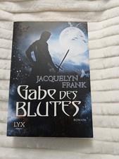 Gabe des Blutes : Buch von Jacquelyn Frank Lyx