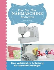 WIE SIE IHRE NAHMASCHINE