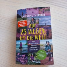 Auf 25 Wegen um die Welt,  Christine Thürmer  Spiegel Bestsellerautorin 