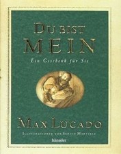 Du bist mein, Geschenkedition von Lucado, Max, Mart... | Buch | Zustand sehr gut