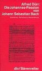 Die johannes passion von - die,
