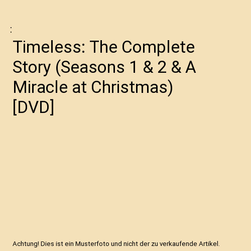 Timeless the complete story - the,