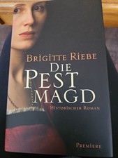 Die Pestmagd: Roman von Riebe