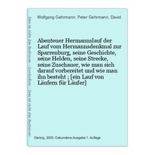 Abenteuer Hermannslauf der Lauf vom Hermannsdenkmal zur Sparrenburg, seine Gesch