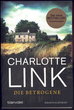 Charlotte Link - Die Betrogene