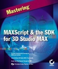 Mastering MAXScript and the