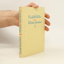 Wieso warum ausgewählte - warum?:,