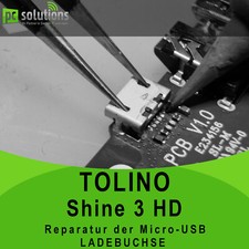 ✅ REPARATUR Austausch Micro USB Ladebuchse eBook-Reader Tolino Shine 3HD 3 HD