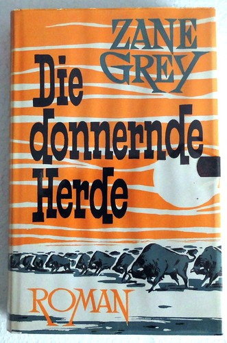 Zane grey die donnernde - grey",