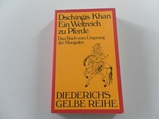 Dschingis Khan Ein Weltreich zu Pferde - Das Buch vom Ursprung der Mongolen