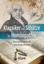 Klassiker und Schätze der Homöopathie Kopp Verlag Buch 2024 Gesundheit