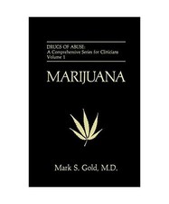 Marijuana, Mark S. Gold