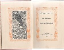 JUGENDSTIL Heinrich Vogeler-Worpswede Illustr Ernst von Wildenbruch Kindertränen