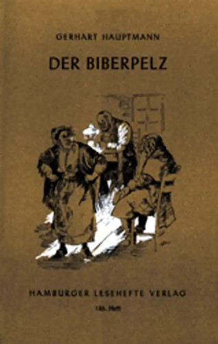 Der biberpelz eine - biberpelz.,
