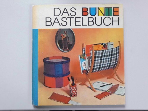 Das bunte bastelbuch - das, geschenke