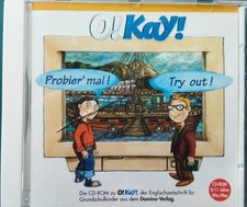 O! Kay! Okay! Probier mal