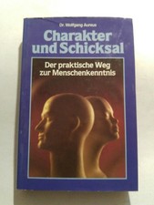 Charakter und Schicksal : der