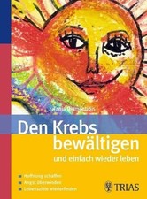 Den Krebs bewältigen und