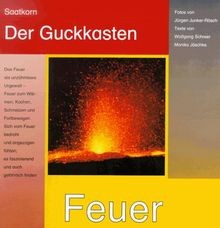 Feuer der guckkasten - feuer.,