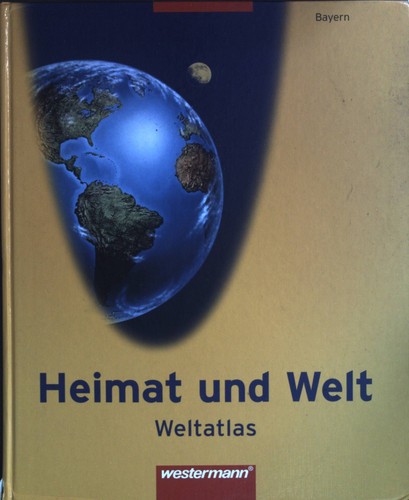 Heimat und welt weltatlas - welt,