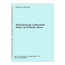 Wittenberg die Lutherstadt -