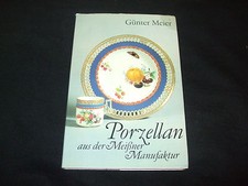 Günter Meier PORZELLAN aus der Meißner Manufaktur - GEBUNDEN