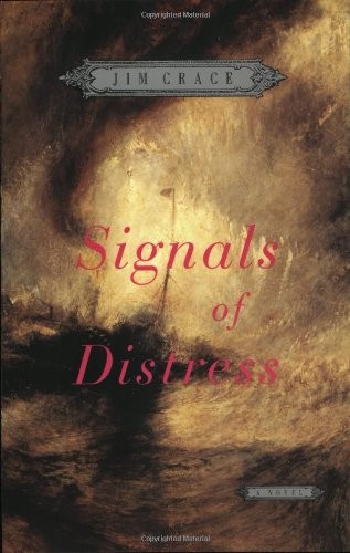 Signals distress jim crace - of, distress,jim