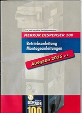Betriebsanleitung Merkur Dispenser 100 Ausgabe 2015 v 1.0