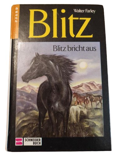 Walter farley blitz bricht aus - bricht,