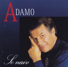 ADAMO - CD - SO NAIV