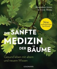 Die sanfte medizin der bäume - medizin,